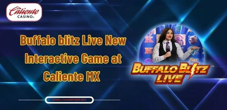 Buffalo blitz Live | New Interactive Game at Caliente MX